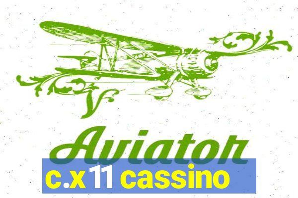 c.x11 cassino